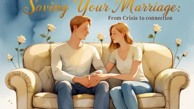 Saving Your Marriage: From Crisis to Connection – A Relationship Expert’s Guide